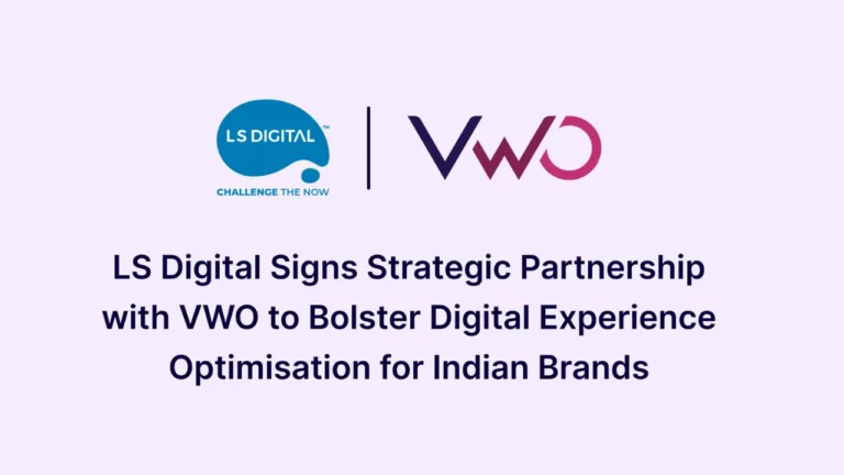 VWO and LS Digital Join Forces to Empower Indian Brands with Data-Driven Digital Solutions